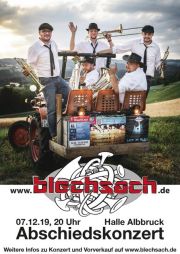 Tickets für Blechsach Abschiedskonzert am 07.12.2019 - Karten kaufen